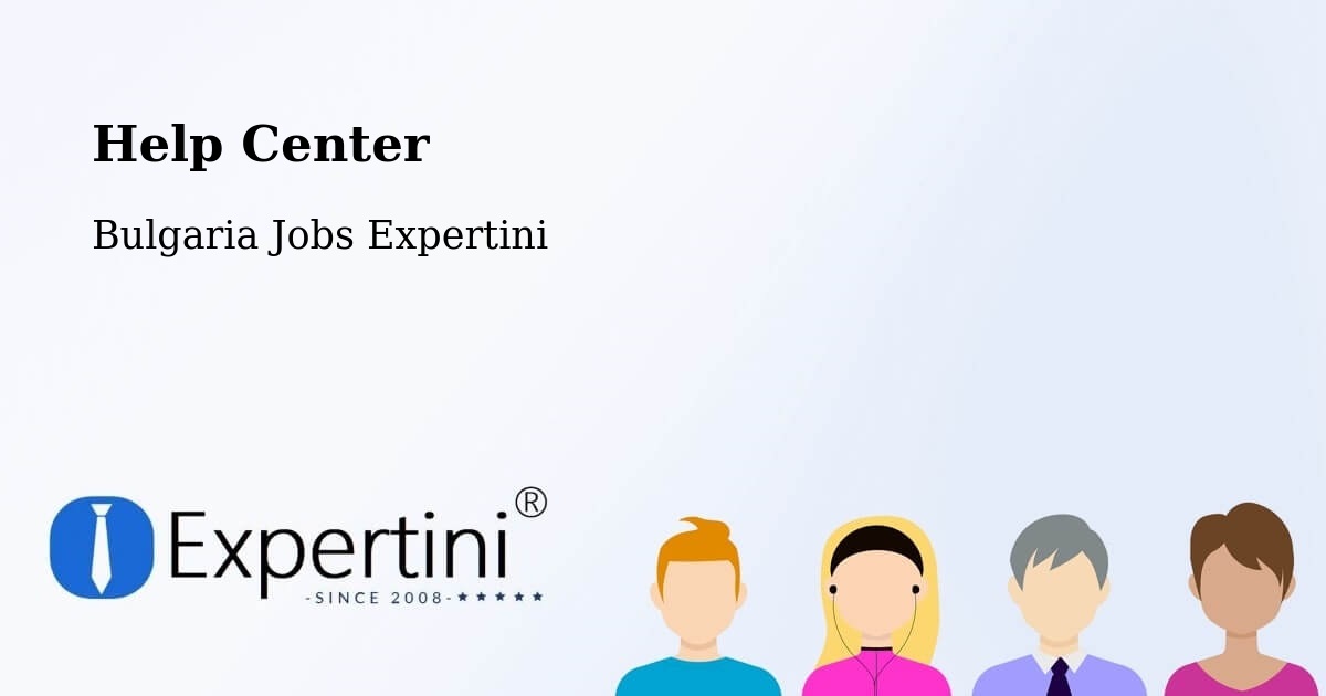 Help Center – Bata - Bulgaria Jobs Expertini
