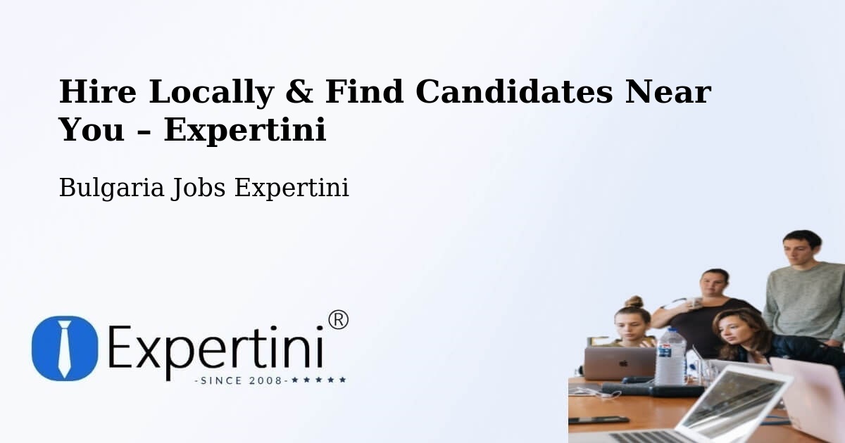 Hire Locally in Bata – Find Qualified Candidates Near You - Bata, Bulgaria Jobs Expertini