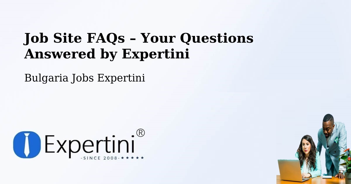 Job Site FAQs – Frequently Asked Questions – Bata - Bata, Bulgaria Jobs Expertini